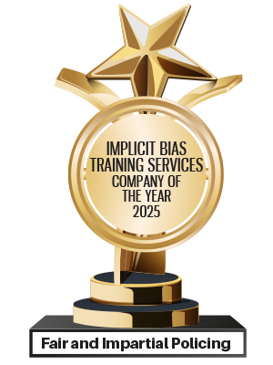  Fair and Impartial Policing, LLC | Implicit Bias Training Services Company of the Year - 2025